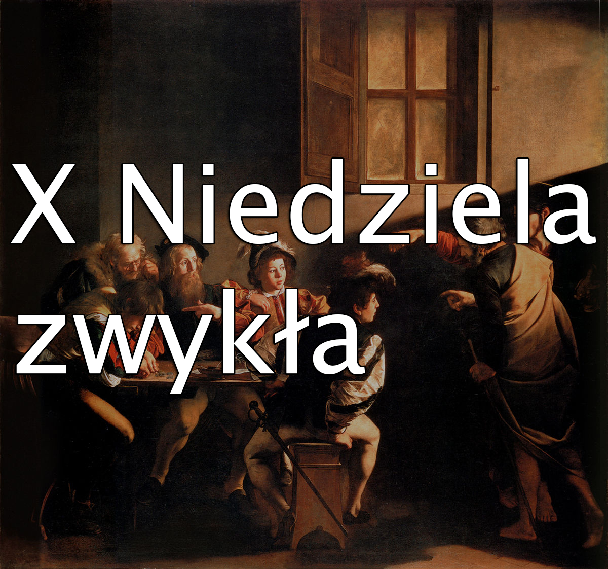 OGŁOSZENIA PARAFIALNE X NIEDZIELA ZWYKŁA 11 - 17 czerwca 2023