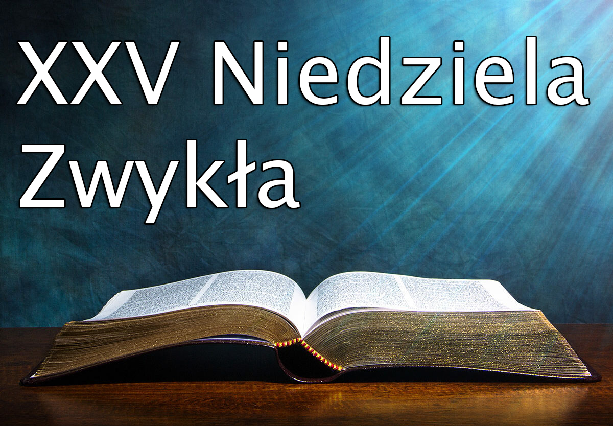 OGŁOSZENIA PARAFIALNE XXV NIEDZIELA ZWYKŁA 24 - 30.09.2023r