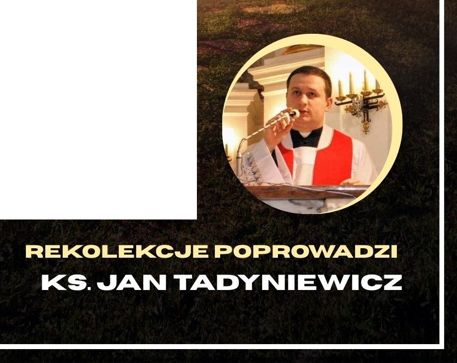 REKOLEKCJE WIELKOPOSTNE 2025