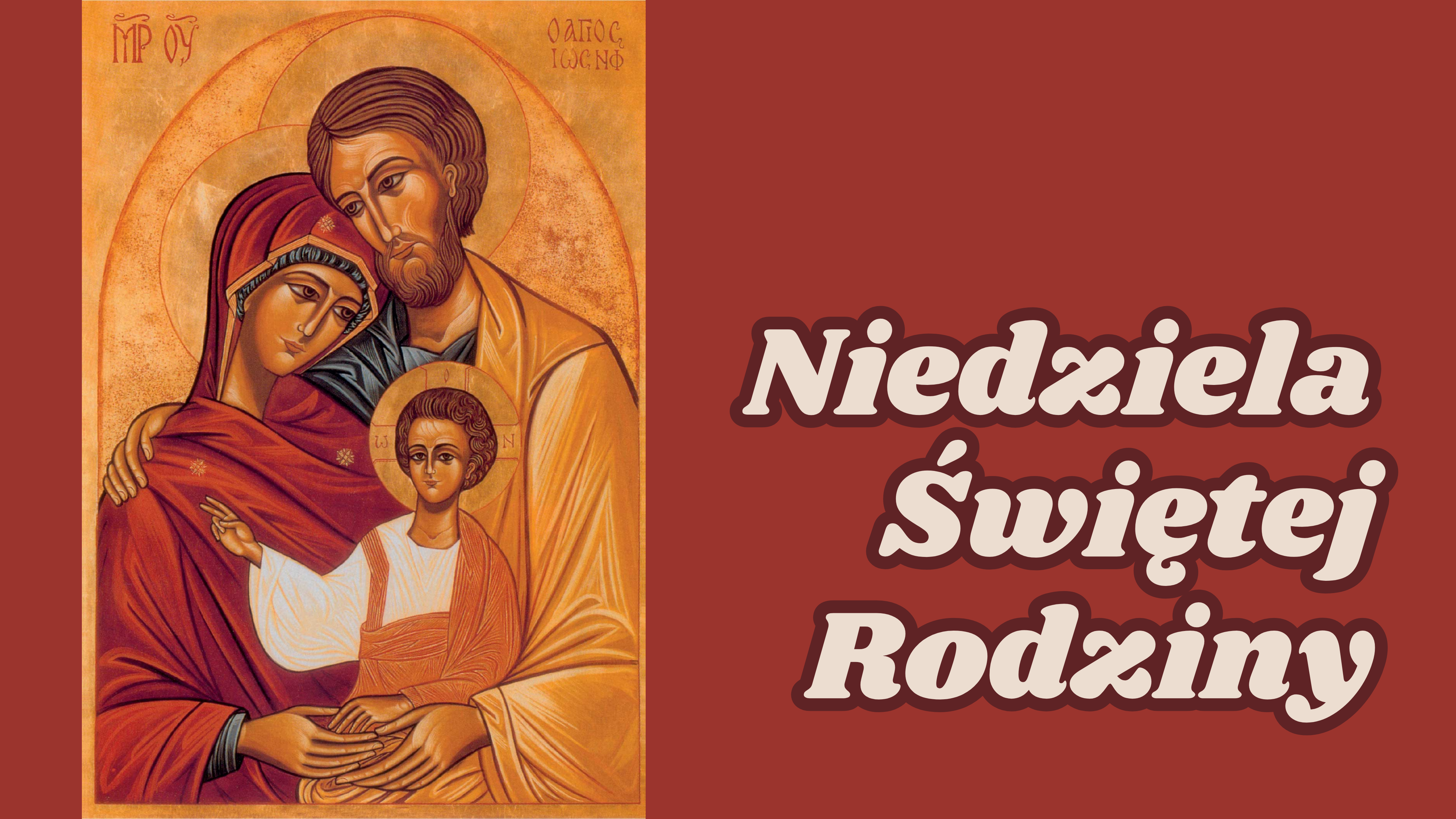 OGŁOSZENIA PARAFIALNE-  NIEDZIELA ŚWIĘTEJ RODZINY